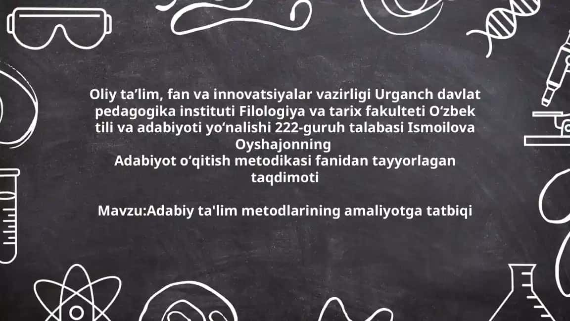 Adabiy ta'lim metodlarining amaliyotga tatbiqi