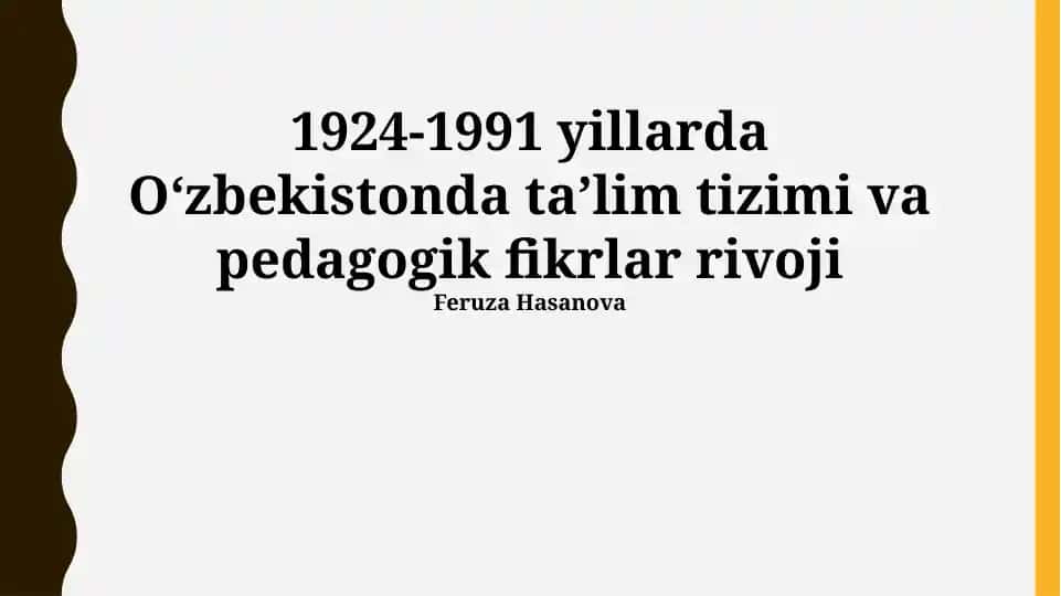 O‘zbekistonda ta’lim tizimi va pedagogik fikrlar rivoji (1924-1991)