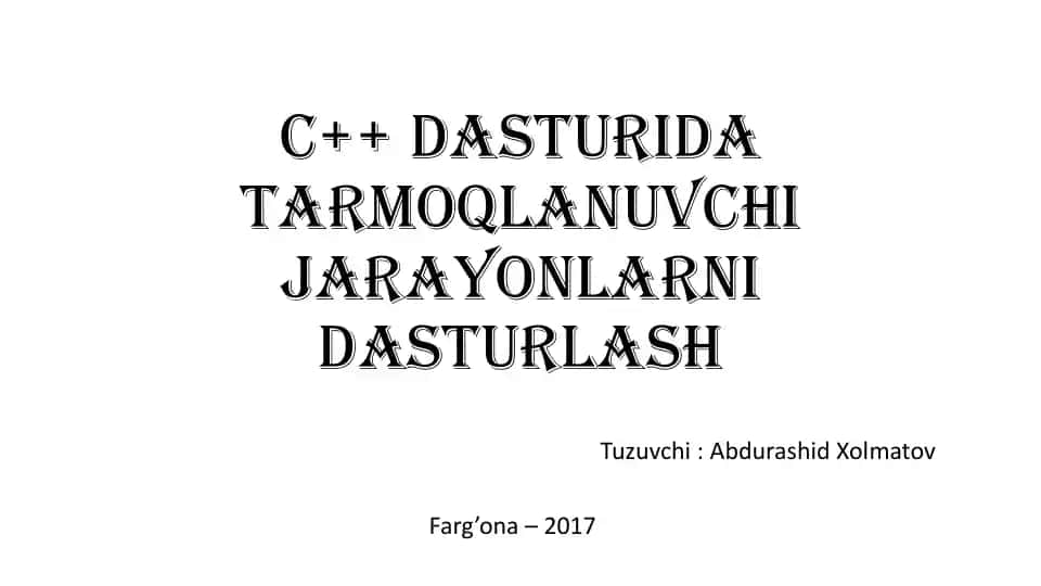 C++ Dasturida Tarmoqlanuvchi Jarayonlarni Dasturlash