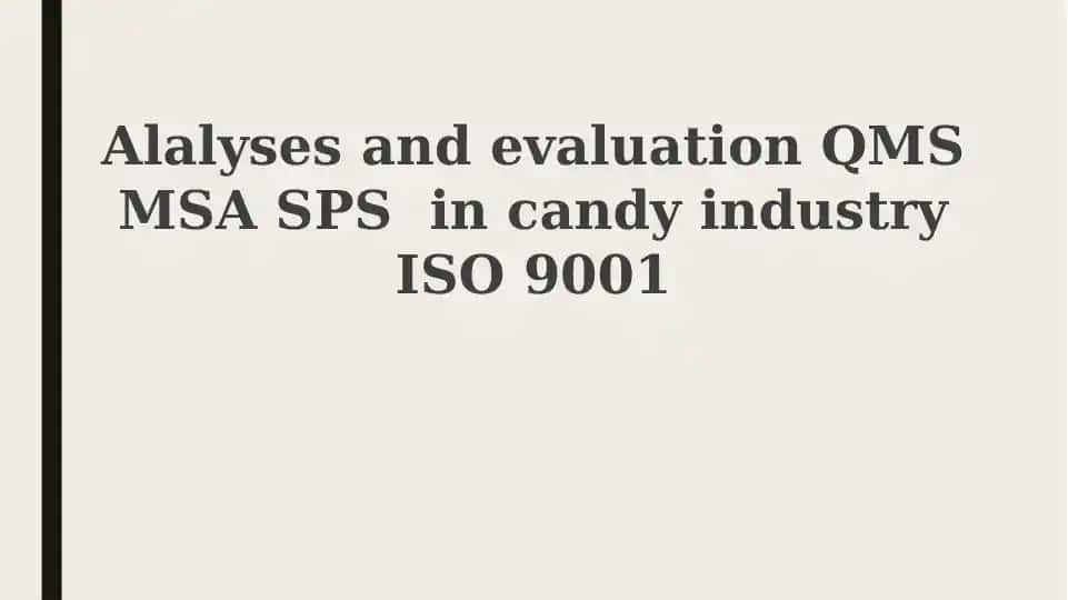 Quality Confection: QMS, MSA, and SPC in Candy Manufacturing
