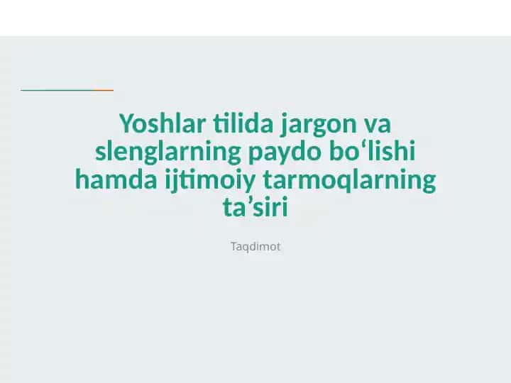 Yoshlar tilida jargon va slenglarning paydo bo‘lishi hamda ijtimoiy tarmoqlarning ta’siri
