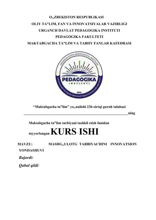 Maktabgacha ta'lim tarbiyani tashkil etish fanidan tayyorlangan KURS ISHI