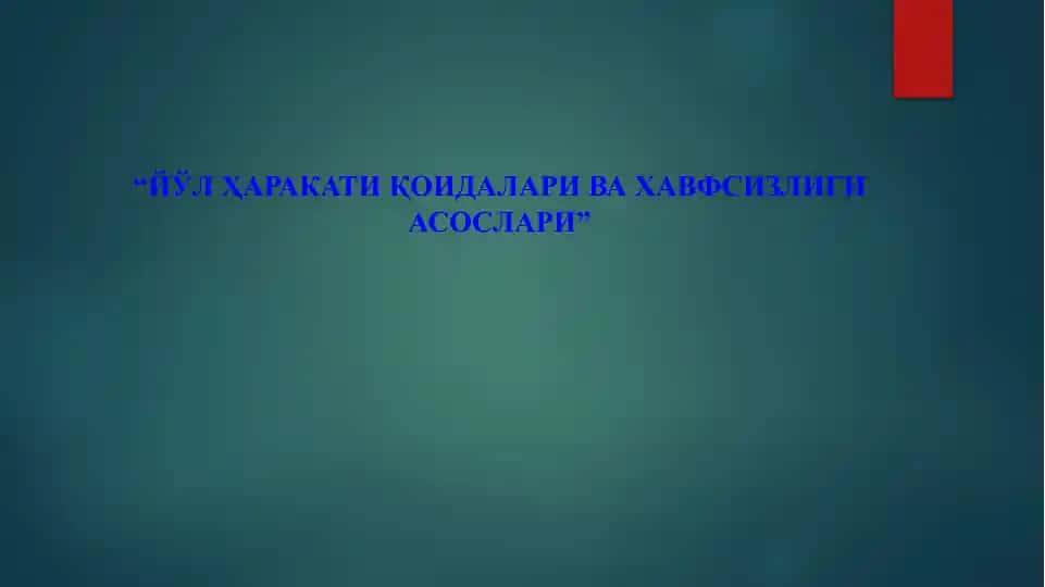Yo‘l harakati qoidalari va xavfsizligi asoslari (7-mavzu: Taqiqlovchi va buyruvchi yo‘l belgilar)