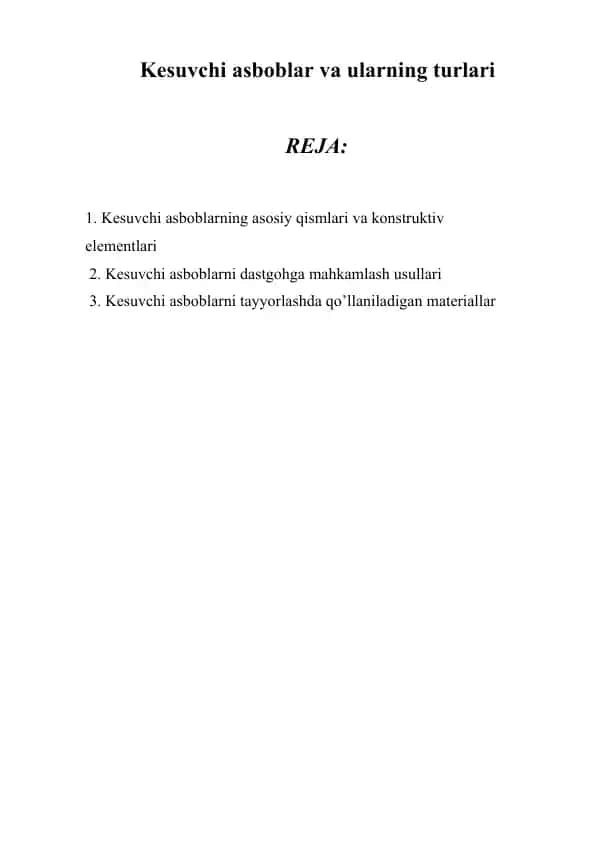 Kesuvchi asboblar va ularning turlari