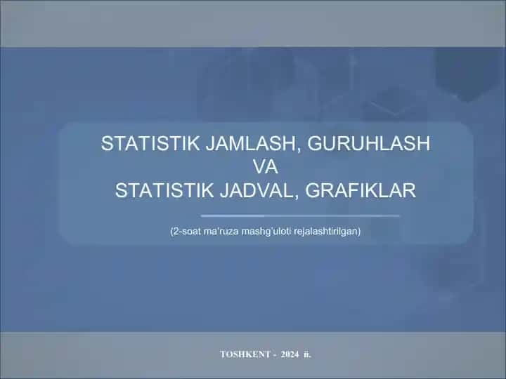 Statistik Jamlash va Guruhlash