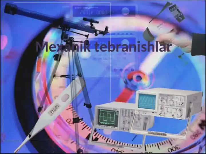 Mexanik tebranishlar