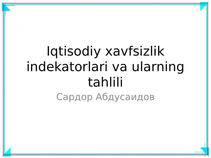 Iqtisodiy xavfsizlik indekatorlari va ularning tahlili