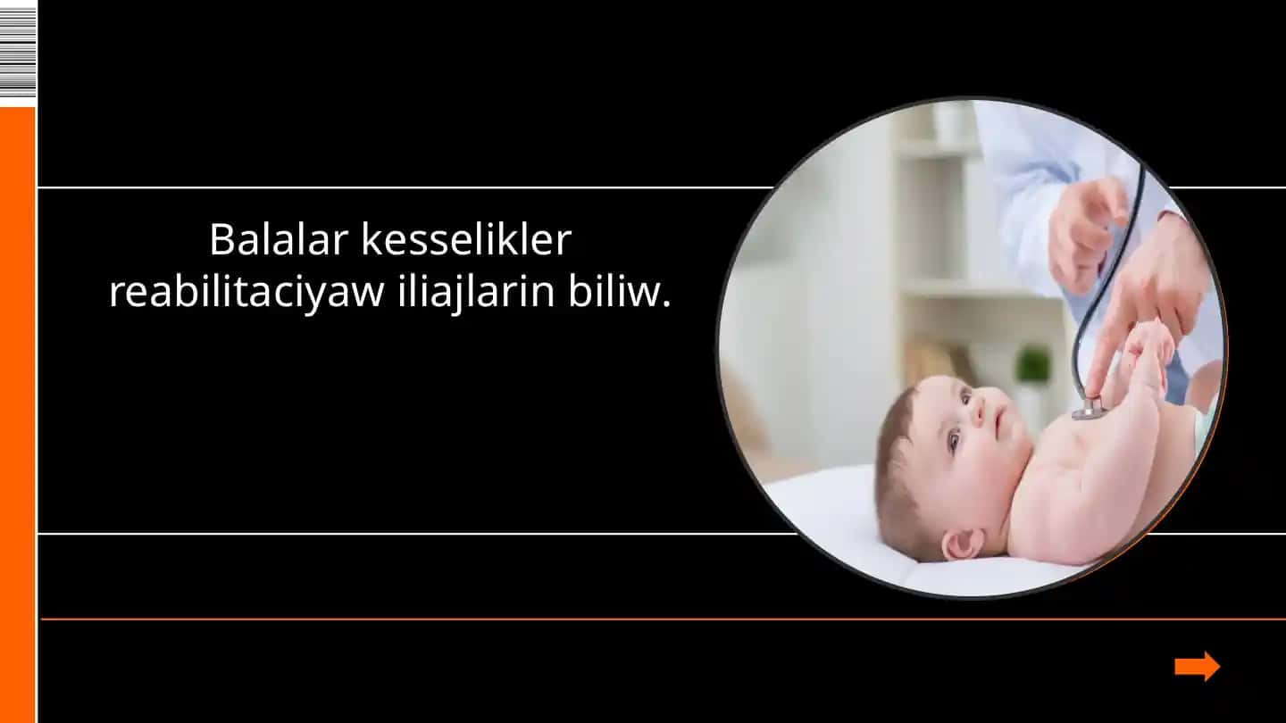Balalar kesellikleri reabilitatsiyasi