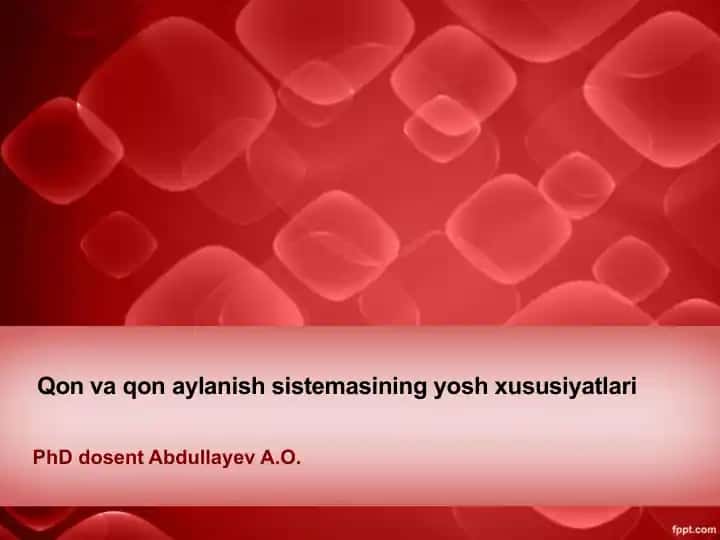 Qon va qon aylanish sistemasining yosh xususiyatlari