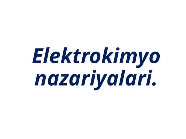 Elektrokimyo nazariyalari