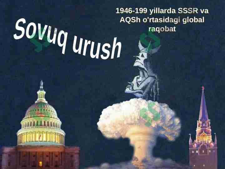 1946-1990 yillarda SSSR va AQSh o'rtasidagi global raqobat