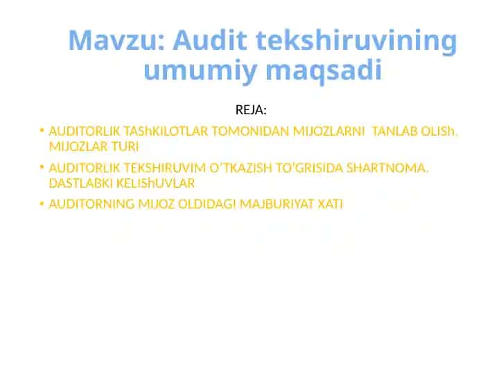 Audit tekshiruvining umumiy maqsadi