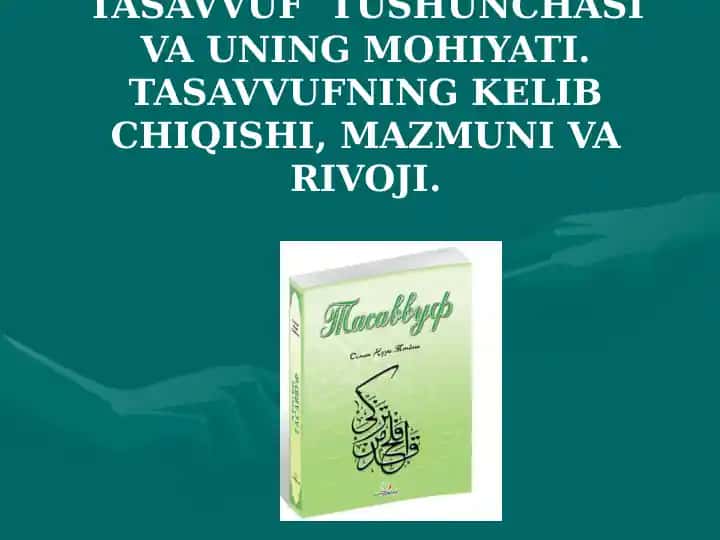 TASAVVUFTUSHUNCHASI VA UNING MOHIYATI