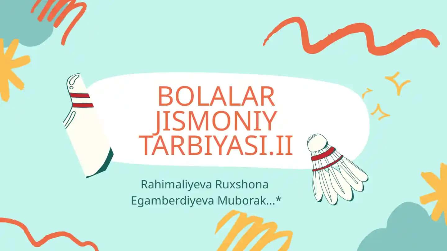 Bolalar jismoniy tarbiyasi.II