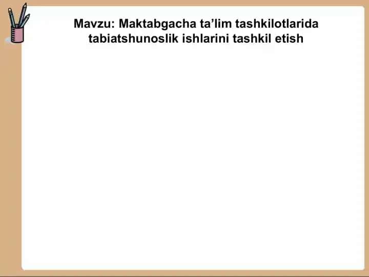 Maktabgacha ta'lim tashkilotlari dasturiyat shunoslik ishlari ini tashkil etish