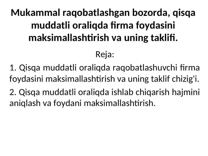 Qisqa muddatli oraliqda firma foydasini maksimallashtirish