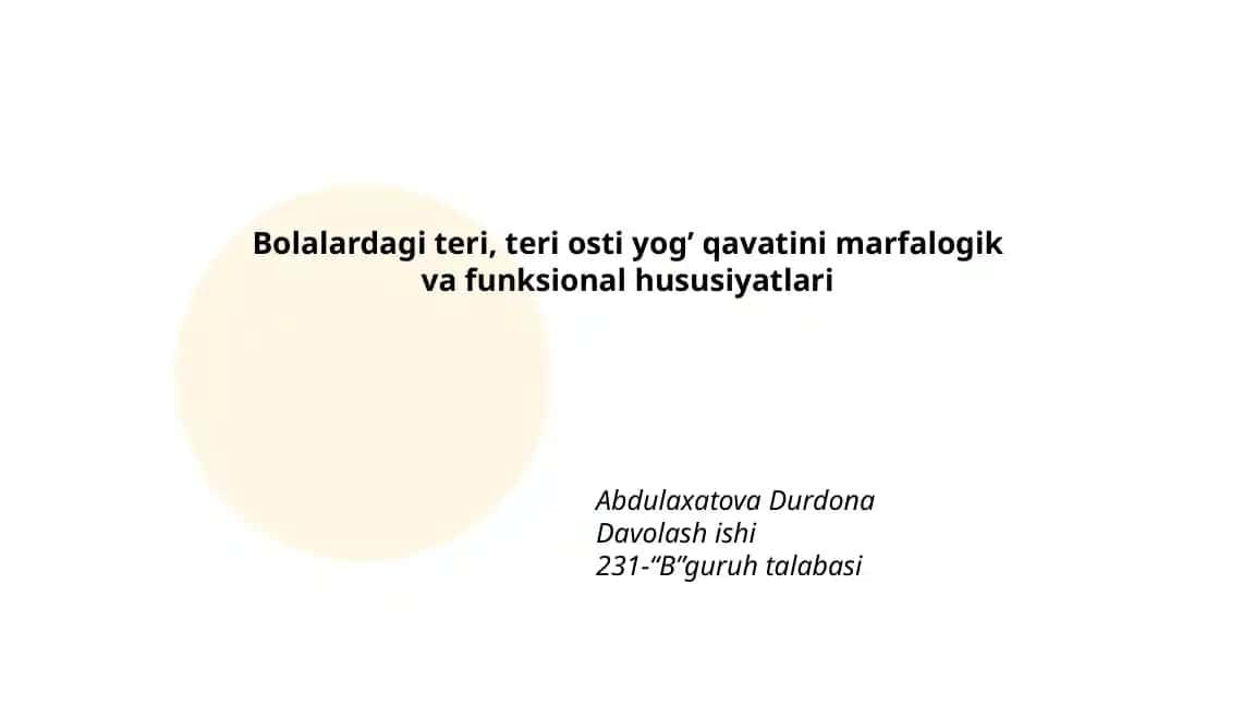 Bolalardagi teri, teri osti yog’ qavatini morfologik va funksional xususiyatlari