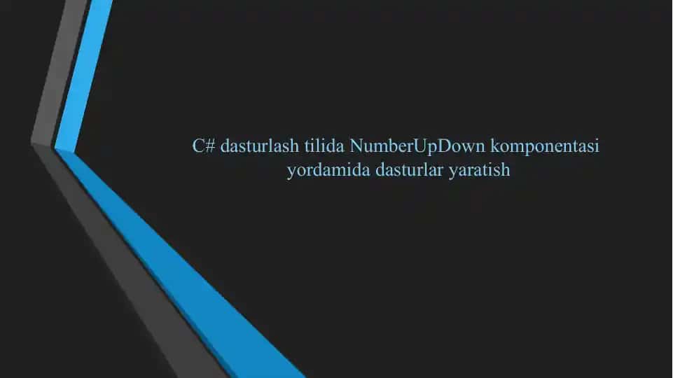 NumberUpDown komponentasi bilan C# dasturlash