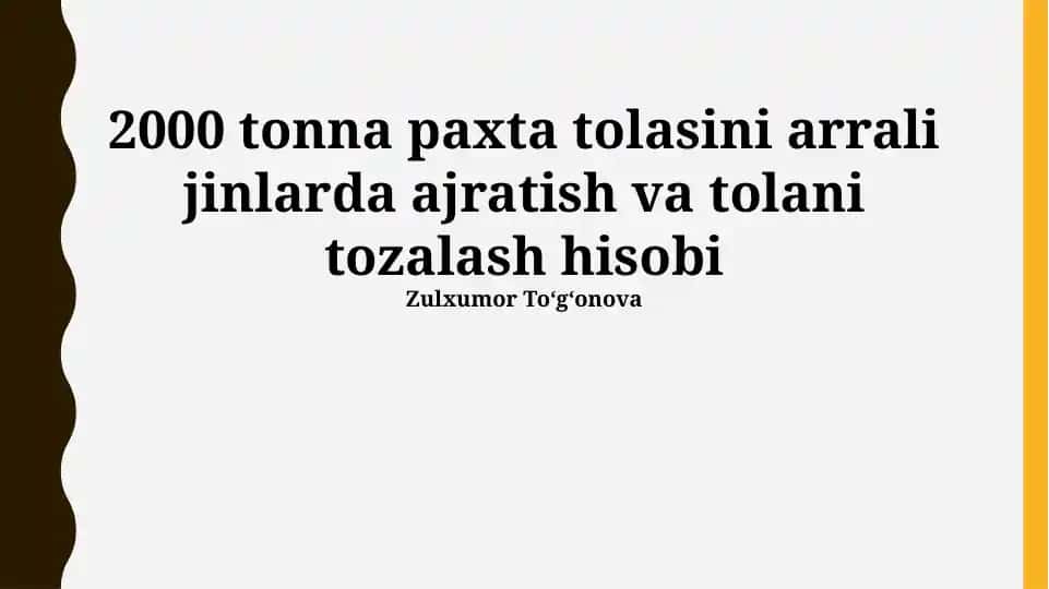 Paxta to'lasi ajratish va tozalash