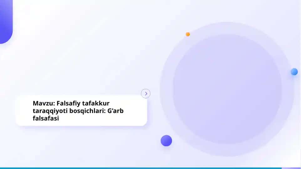 Falsafiy tafakkur taraqqiyoti bosqichlari: G’arb falsafasi