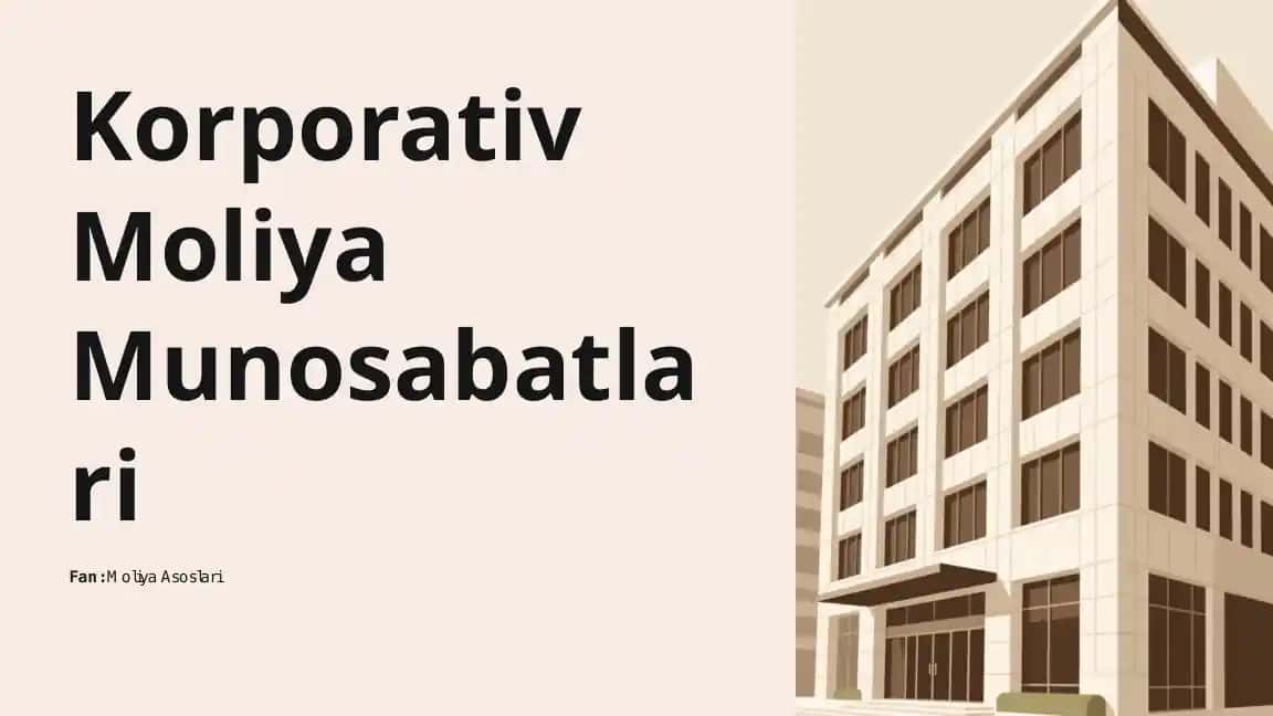 Korporativ Moliya Munosabatlari mavzusida slayd prezentatsiya