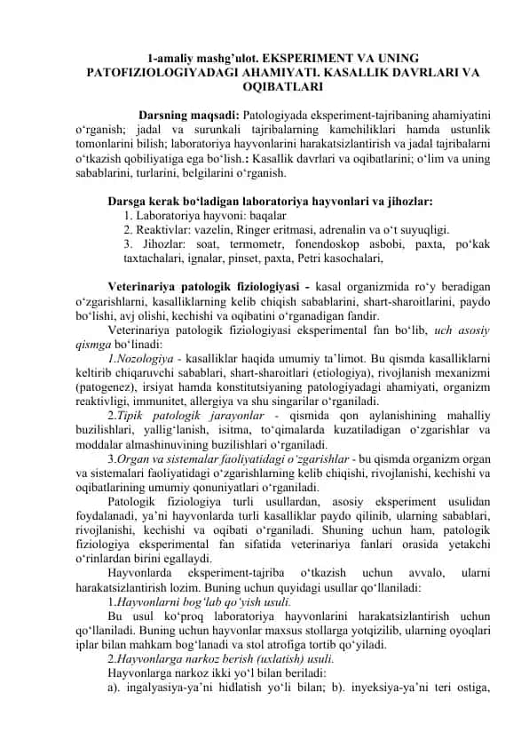 Eksperiment va uning patofiziologiyadagi ahamiyati. Kasallik davrlari va oqibatlari