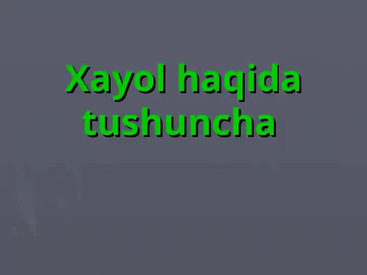 Hayol haqida tushuncha