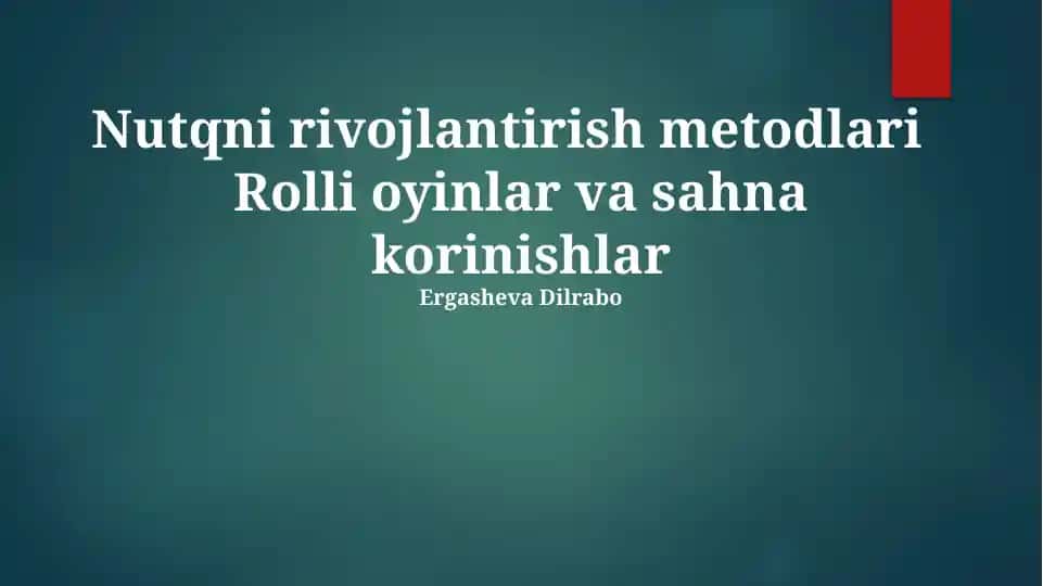 Nutqni rivojlantirish metodlari