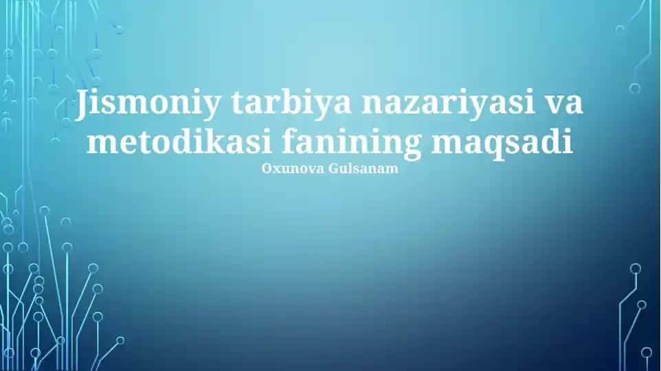 Jismoniy tarbiya nazariyasi va metodikasi