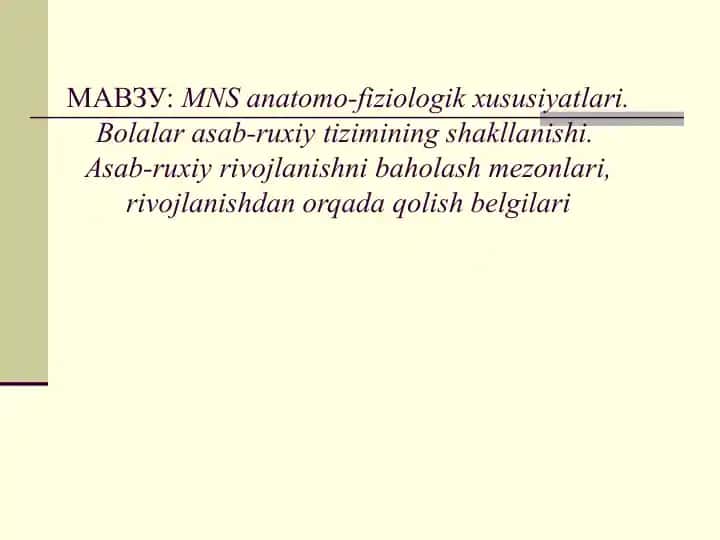 MNS anatomo-fiziologik xususiyatlari