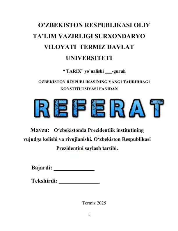 Oʻzbekistonda Prezidentlik institutining vujudga kelishi va rivojlanishi. Oʻzbekiston Respublikasi Prezidentini saylash tartibi.
