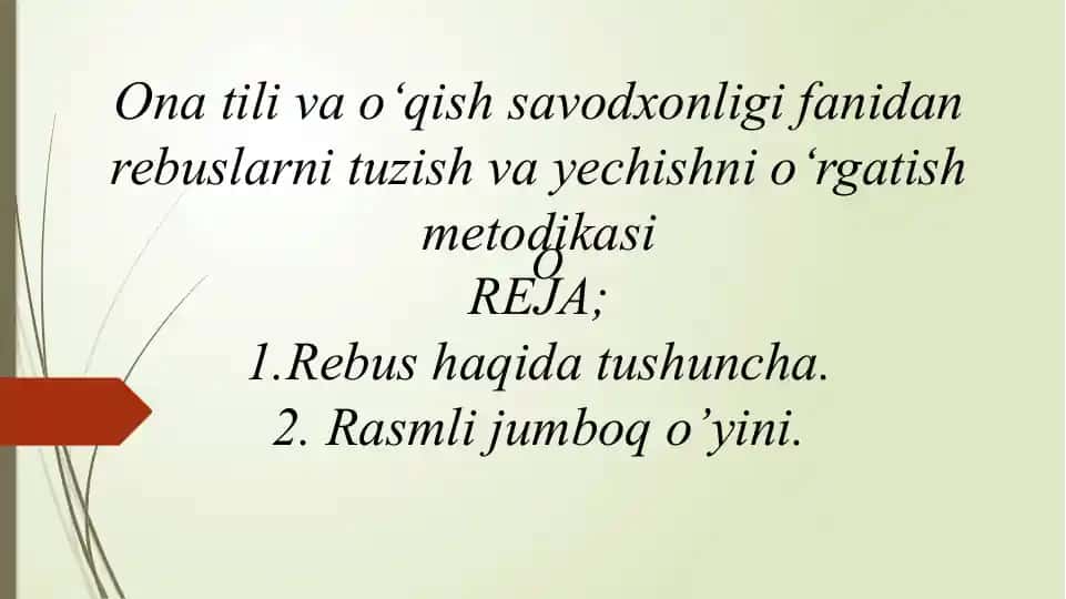 Ona tili va o‘qish savodxonligi fanidan rebuslarni tuzish va yechishni o‘rgatish metodikasi