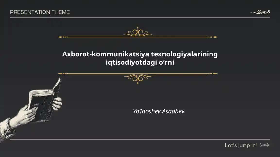 Axborot-kommunikatsiya texnologiyalarining iqtisodiyotdagi oʻrni