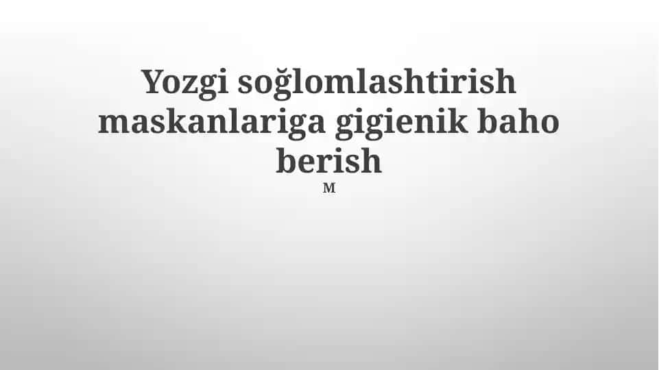 Yozgi soğlomlashtirish maskanlariga gigienik baho berish