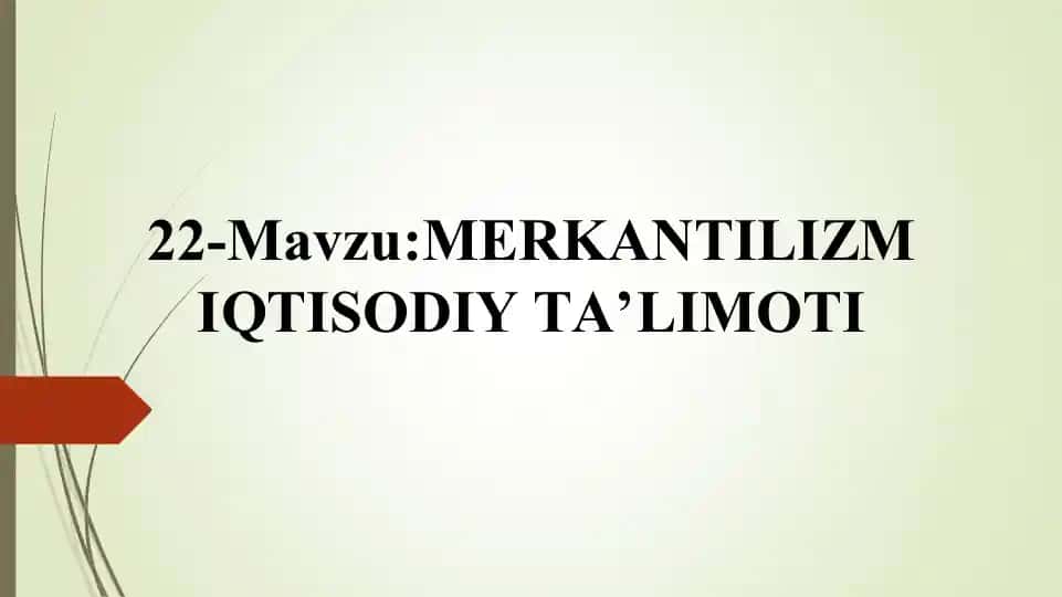 MERKANTILIZMIQTISODIY TA’LIMOTI