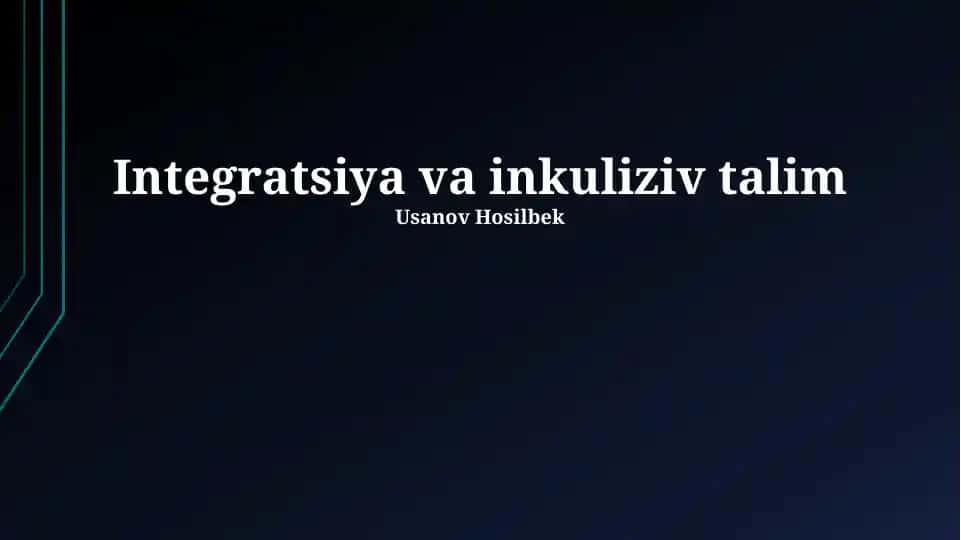 Integratsiya va inkuliziv ta'lim