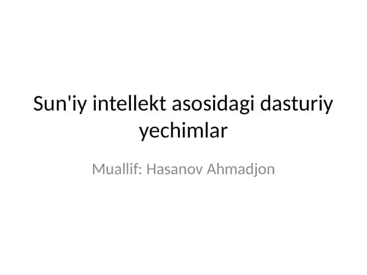 Sun'iy intellekt asosidagi dasturiy yechimlar