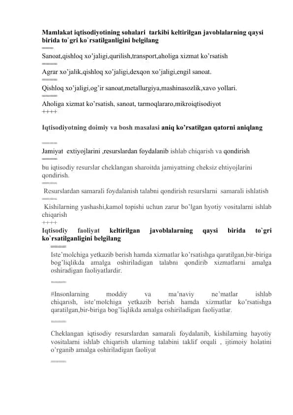 Mamlakat iqtisodiyotining sohalari tarkibi keltirilgan javoblalarning qaysi birida to`gri ko`rsatilganligini belgilang