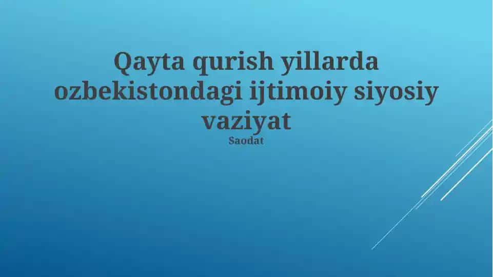 Qayta qurish yillarda ozbekistondagi ijtimoiy siyosiy vaziyat