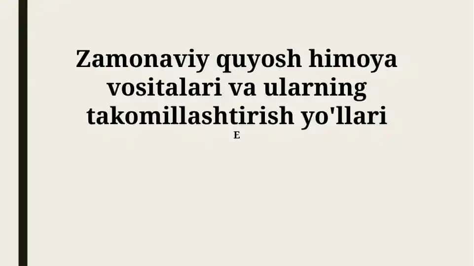Quyoshdan himoya qiluvchi zamonaviy vositalar
