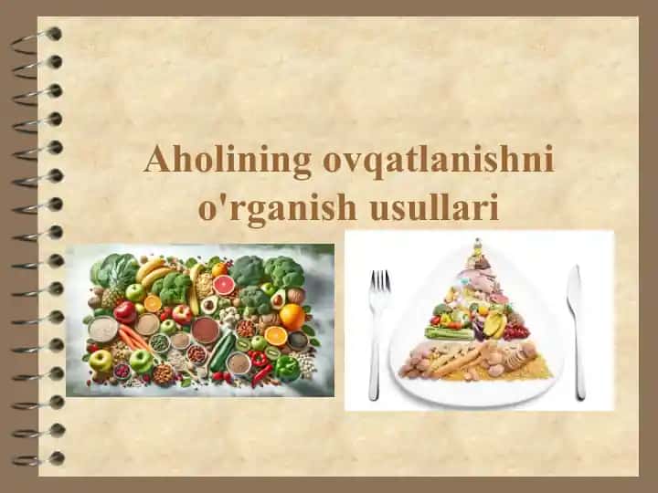 Aholining ovqatlanishni o'rganish usullari