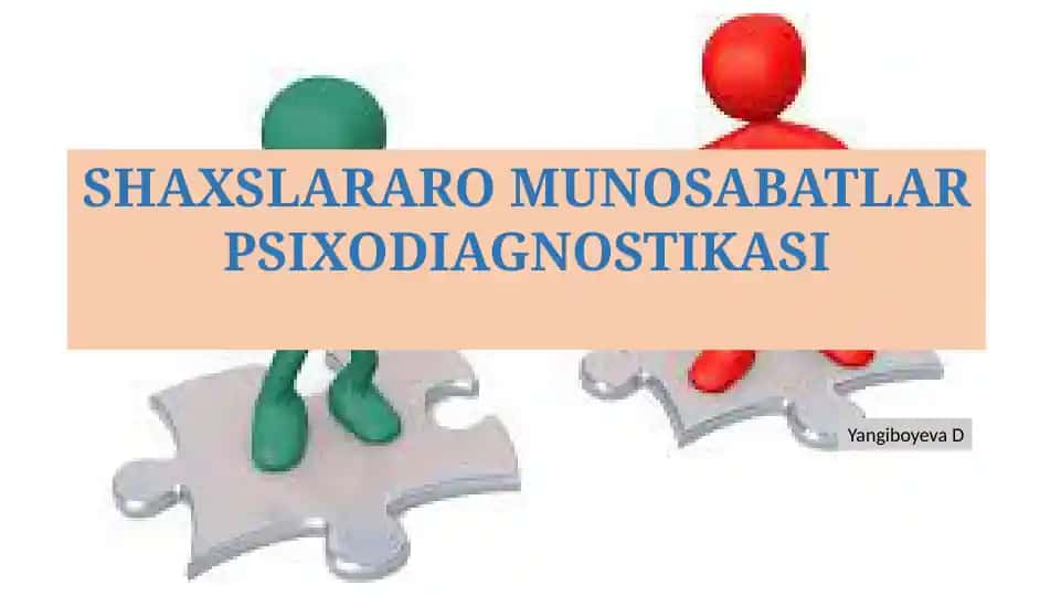 SHAXSLARARO MUNOSABATLAR PSIXODIAGNOSTIKASI