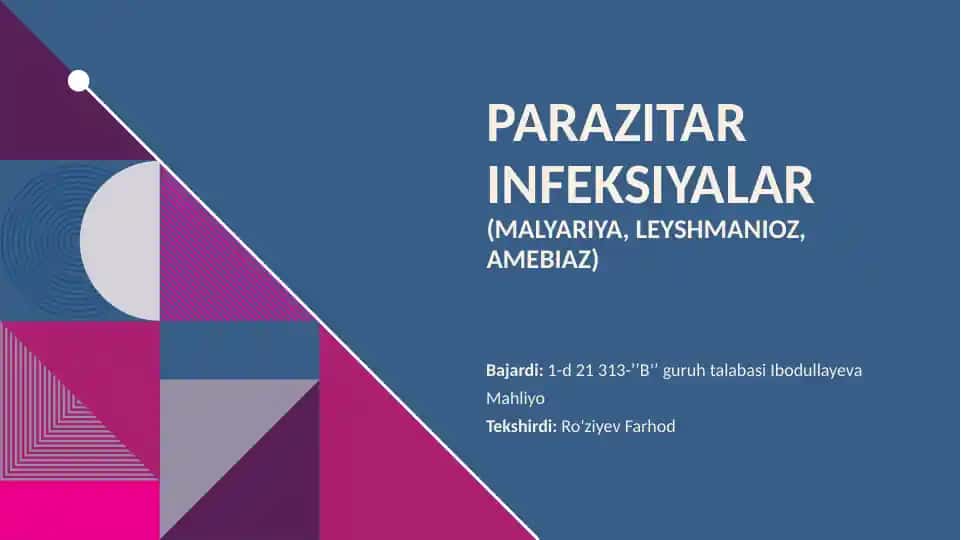 Parazitar infeksiyalar (malyariya, leyshmanioz, amebiaz)