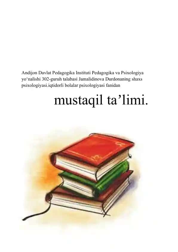 Shaxs psixologiyasi va iqtidorli bolalar psixologiyasi bo‘yicha mustaqil ta’lim