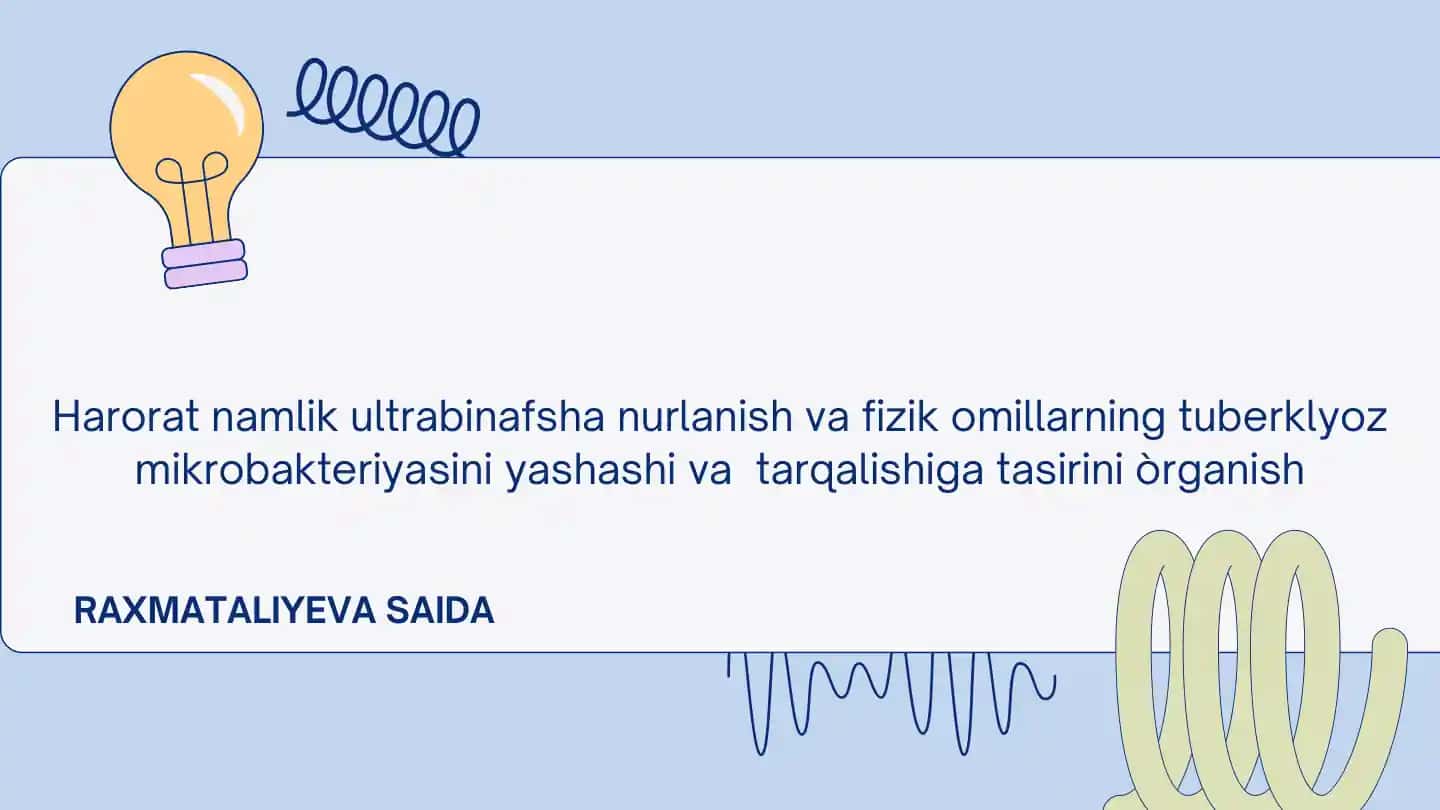 Tuberkulyoz mikrobakteriyasining UV nurlari va haroratga ta'siri