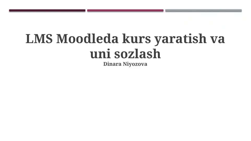 Moodle LMS kurs yaratish va uni sozlash