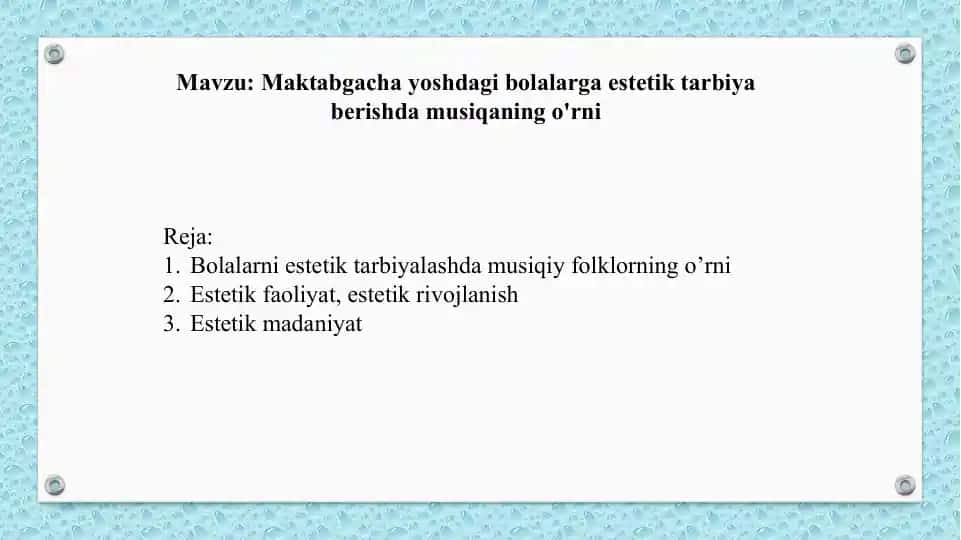 Maktabgacha yoshdagi bolalarga estetik tarbiya berishda musiqaning o'rni
