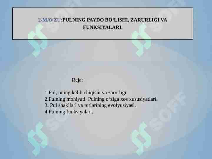 PULNING PAYDO BO‘LISHI, ZARURLIGI VA FUNKSIYALARI.