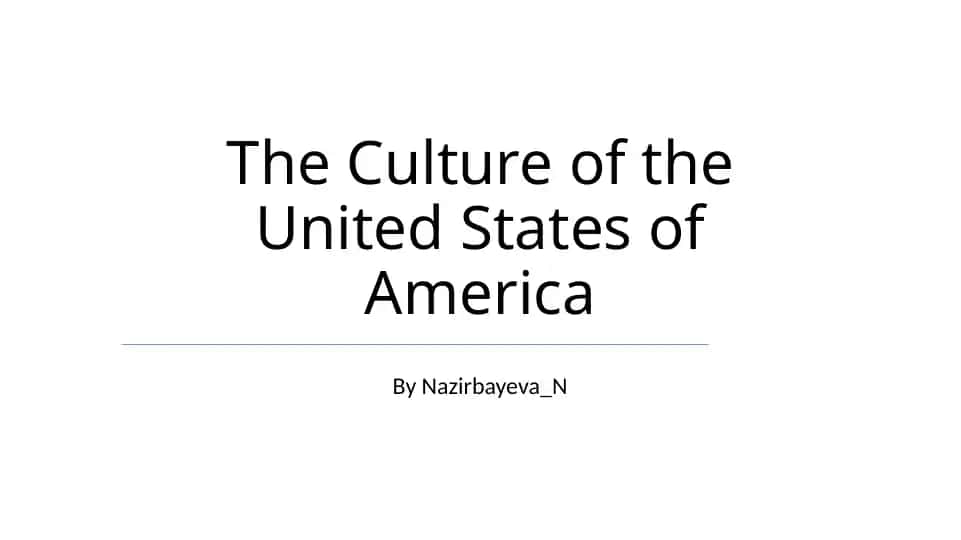 The Culture of the United States of America