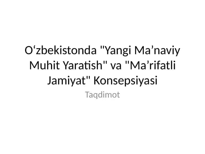 "Yangi Ma’naviy Muhit Yaratish" va "Ma’rifatli Jamiyat" Konsepsiyasi
